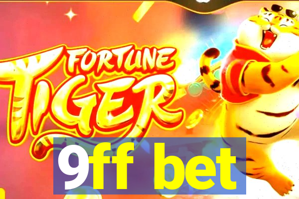 9ff bet